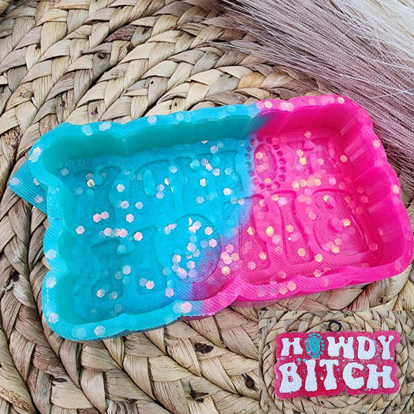 Howdy Bitch Freshie Silicone Mold / Custom Made to Order / Freshie Mold