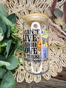I cant Live Laugh Love in these conditions Libbey Beer Glass / Ice Coffee Glass