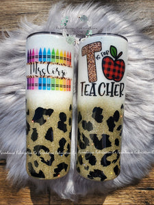 Teacher YETI / T is for Teacher Tumbler / Cheetah Teacher Tumbler / Teacher Tumbler / Crayon Teacher Tumbler / Teacher Glitter Tumbler
