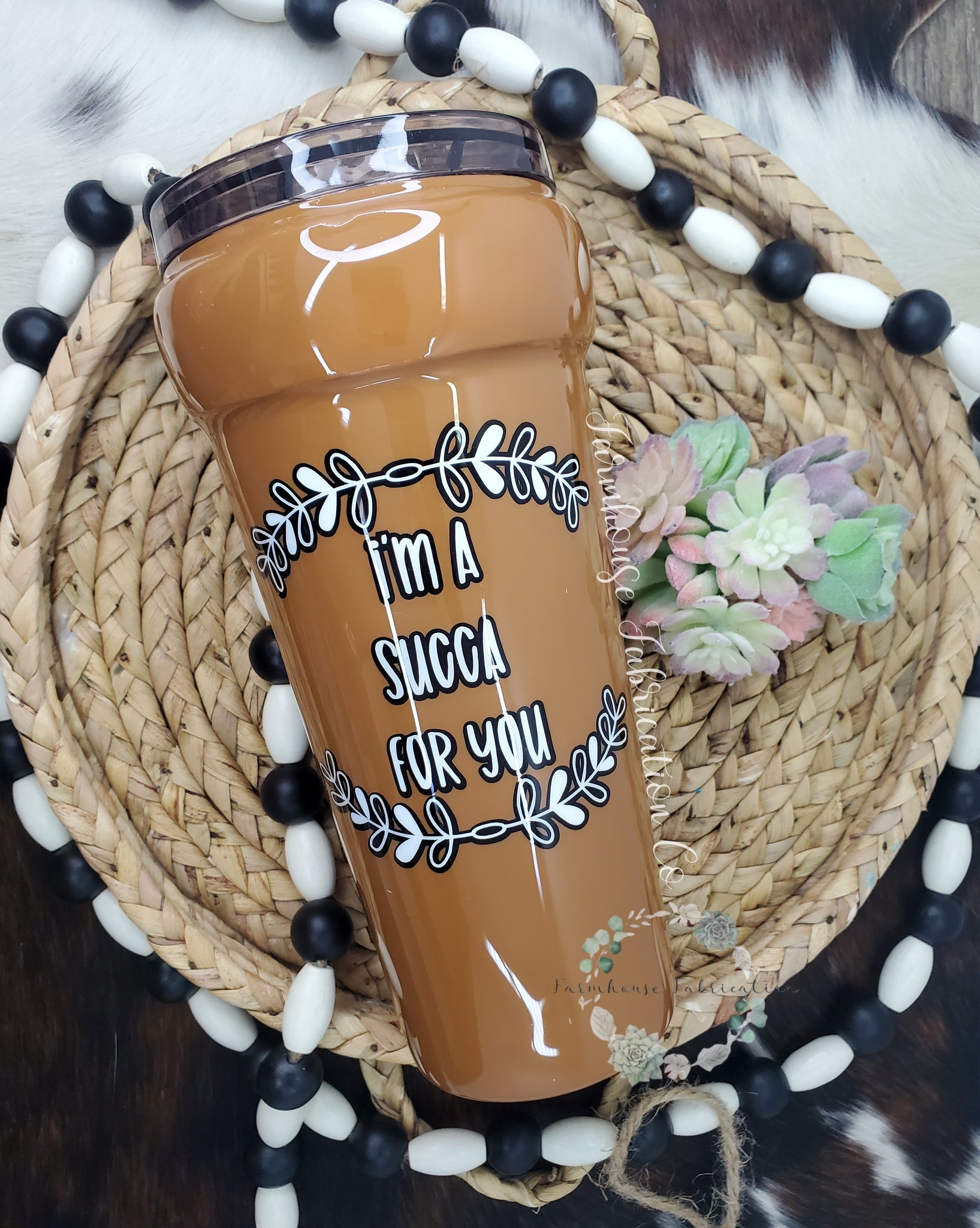 I'm a Succa for you Flower Pot Tumbler / Comes with a removable Succulent lid topper