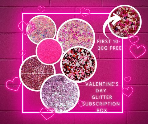 Valentine's Day Glitter Subscription Box / FIRST 10 BOXES GET A FREE CLAY MIX BAGGIE